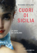 CUORI DI SICILIA - SAGA DEI CATALANO