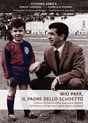 MIOPAPA', IL PADRE DELLO SCUDETTO