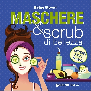 MASCHERE & SCRUB DI BELLEZZA