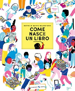 COME NASCE UN LIBRO. DIETRO LE QUINTE DE