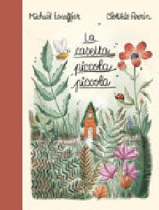 CASETTA PICCOLA, PICCOLA
