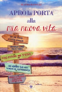 APRO LA PORTA ALLA MIA NUOVA VITA