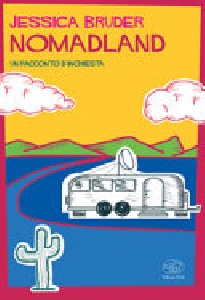 NOMADLAND - UN RACCONTO D'INCHIESTA
