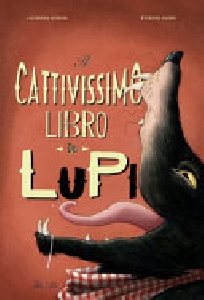 CATTIVISSIMO LIBRO DEI LUPI