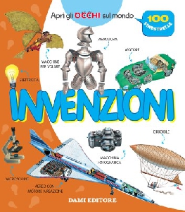 INVENZIONI - APRI GLI OCCHI SUL MONDO
