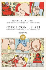 PORCI CON LE ALI - DIARIO SESSUO-POLITIC