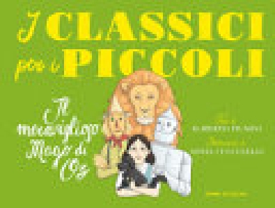 MERAVIGLIOSO MAGO DI OZ - I CLASSICI PER