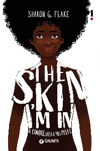 THE SKIN I'M IN - IL COLORE DELLA MIA PE
