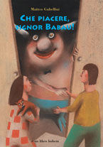 CHE PIACERE SIGNOR BABAU