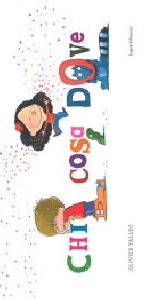CHI, COSA, DOVE