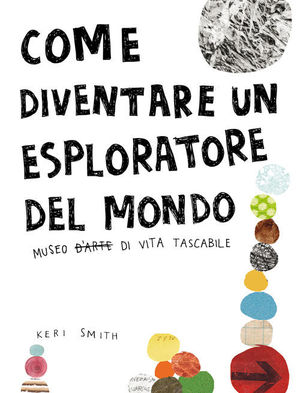 COME DIVENTARE UN ESPLORATORE DEL MONDO