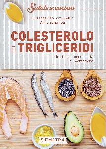 COLESTEROLO E TRIGLICERIDI SALUTE IN CUC
