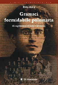 GRAMSCI FORMIDABILE POLEMISTA DI ARGOMEN