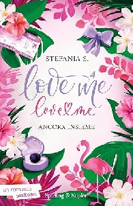 ANCORA INSIEME. LOVE ME LOVE ME (VOL. 4)
