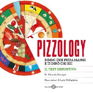 PIZZOLOGY - DIMMI CHE PIZZA MANGI E TI D