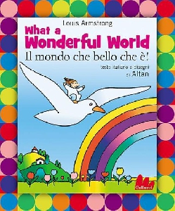 WHAT A WONDERFULL WORLD - IL MONDO CHE B