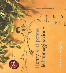 HENRY E IL POTERE DELL'IMMAGINAZIONE - T