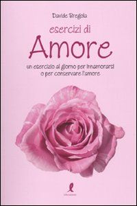 ESERCIZI DI AMORE
