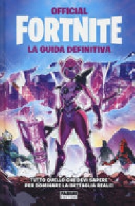 FORTNITE LA GUIDA DEFINITIVA