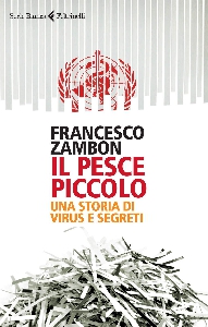 PESCE PICCOLO - UNA STORIA DI VIRUS E SE