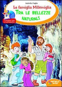 TRA LE BELLEZZE NATURALI - LA FAMIGLIA M