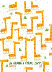 GIRAFFA A CINQUE ZAMPE