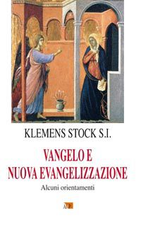 VANGELO E NUOVA EVANGELIZZAZIONE