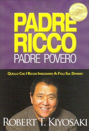 PADRE RICCO PADRE POVERO - QUELLO CHE I