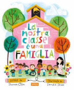 LA NOSTRA CLASSE E' UNA FAMIGLIA