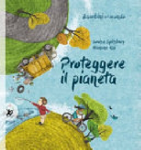 PROTEGGERE IL PIANETA