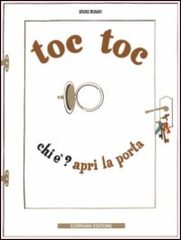 TOC TOC CHI E'? APRI LA PORTA