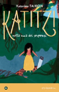 KATITZI NELLA BUCA DEI SERPENTI
