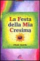 FESTA DELLA MIA CRESIMA
