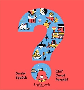 CHI? DOVE? PERCHE'?