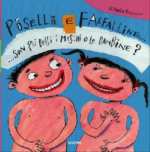 PISELLI E FARFALLINE