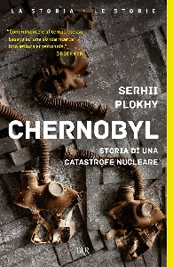 CHERNOBYL. STORIA DI UNA CATASTROFE