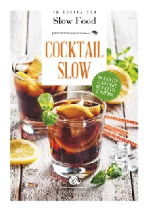 COCKTAIL SLOW