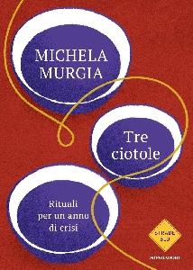 TRE CIOTOLE. RITUALI PER UN ANNO DI CRIS