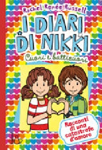 CUORI E BATTICUORI - I DIARI DI NIKKI