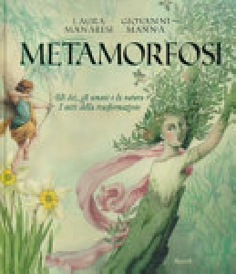 METAMORFOSI - GLI DEI, GLI UMANI E LA NA