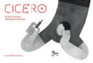 CICERO - GUIDA ILLUSTRATA ALLE FIGURE RE