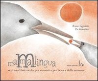 MAMMA LINGUA - VENTUNO FILASTROCCHE PER