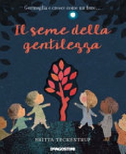 IL SEME DELLA GENTILEZZA