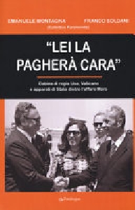LEI LA PAGHERA' CARA. ... AFFARE MORO