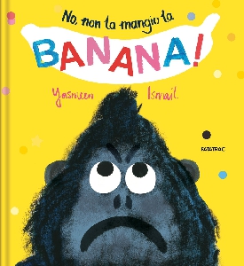 NO, NON LA MANGIO LA BANANA!