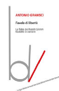 FAVOLE DI LIBERTA' - LE FIABE DEI FRATEL