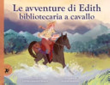 AVVENTURE DI EDITH BIBLIOTECARIA A CAVAL