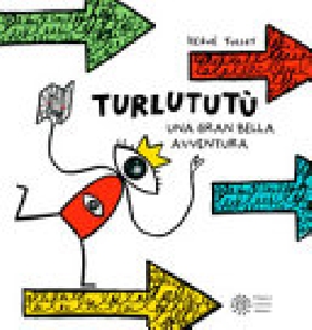 TURLUTUTU' - UNA BELLA AVVENTURA