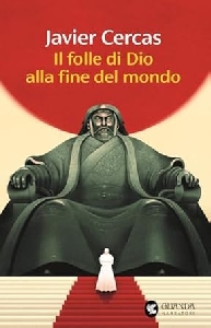 IL FOLLE DI DIO ALLA FINE DEL MONDO
