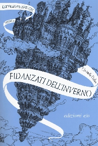 FIDANZATI DELL'INVERNO - L'ATTRAVERSASPE